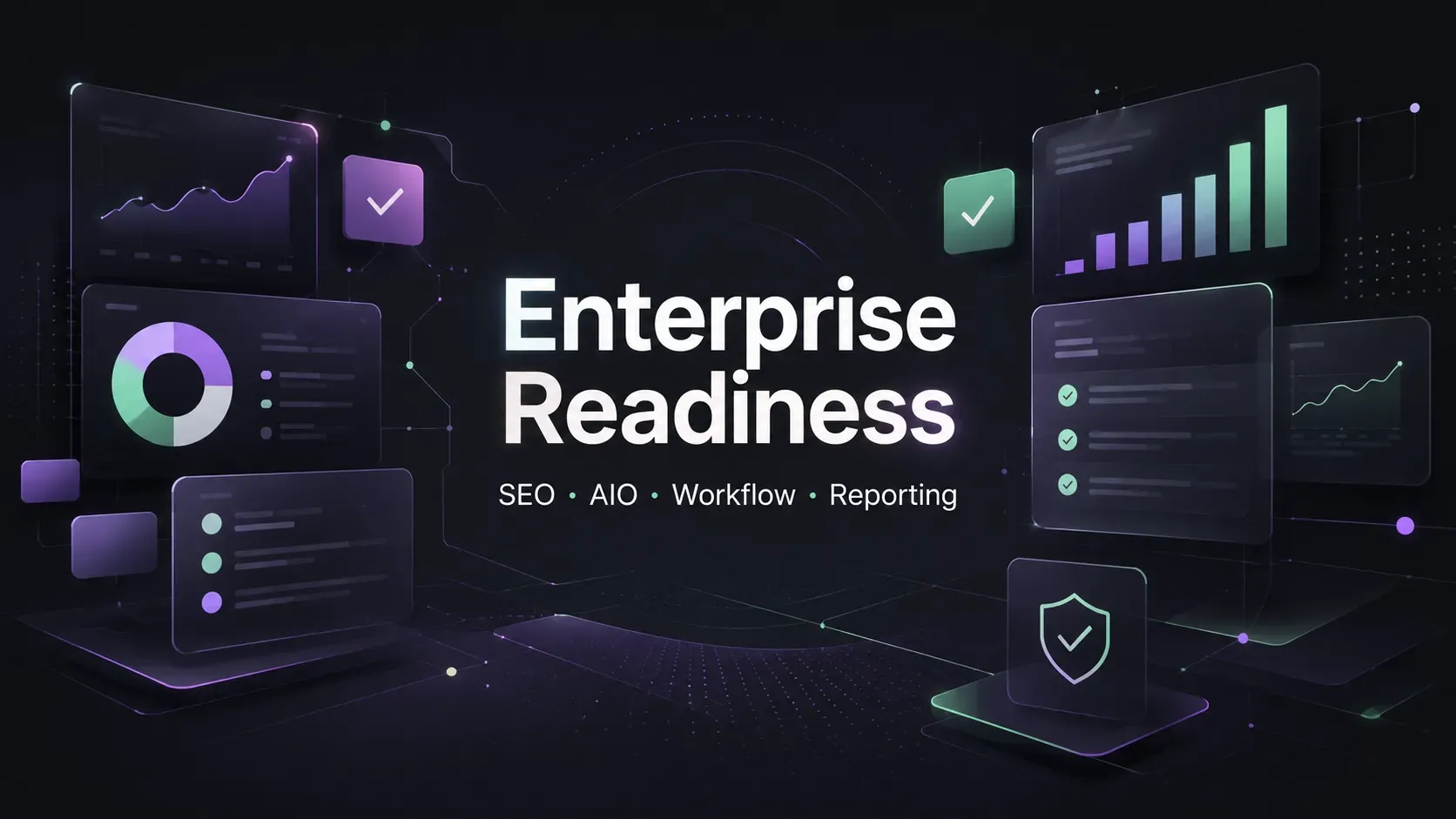 Checklist đánh giá doanh nghiệp đã sẵn sàng dùng Semrush Enterprise hay chưa