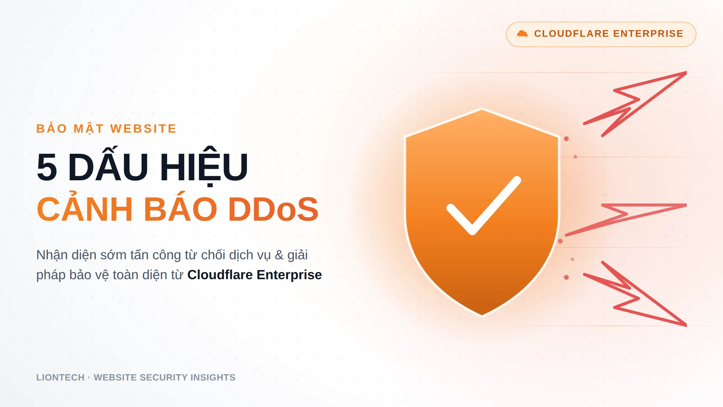 5 Dấu Hiệu Cảnh Báo Website Đang Bị Tấn Công DDoS & Giải Pháp Bảo Vệ Từ Cloudflare Enterprise